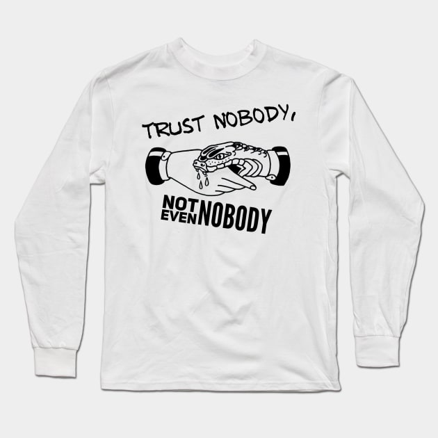 Trust nobody Long Sleeve T-Shirt by BellaBelle